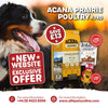 Website Exclusive Offer: Acana Prairie Poultry 9.7kg + FREE Fresco Rabbit Apple & Kale Treats!